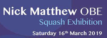 Nick Matthew – Squash Exhibition – 16th March